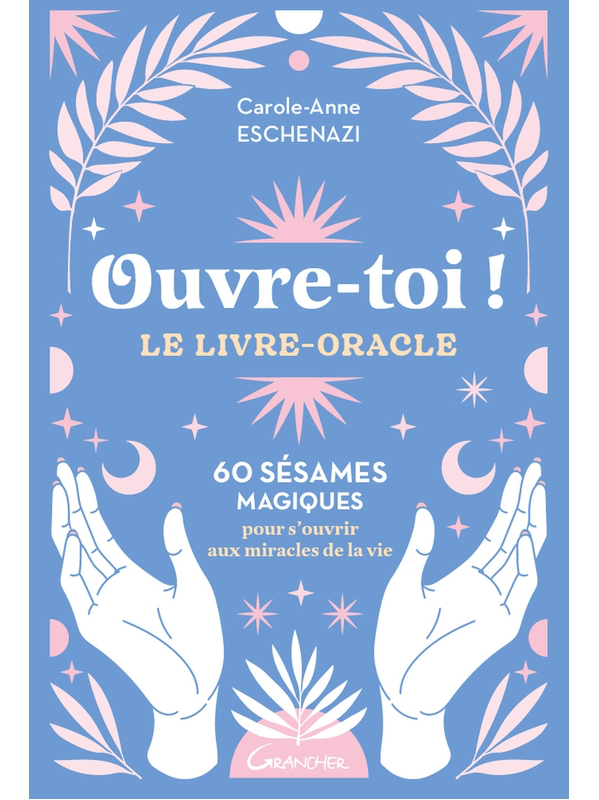 Livre - Ouvre-toi ! Le livre-oracle