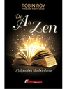 Livre - De A à Zen - L'alphabet du bonheur