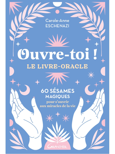 Livre - Ouvre-toi ! Le livre-oracle