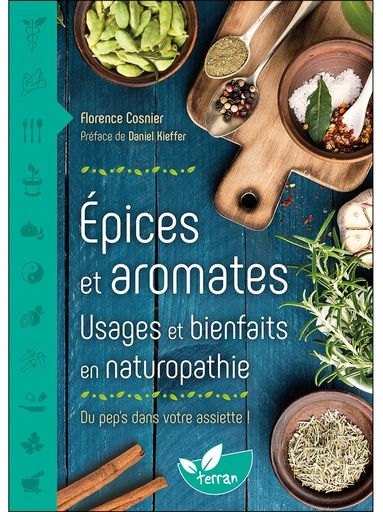 Livre - Epices et aromates - Usages et bienfaits en naturopathie